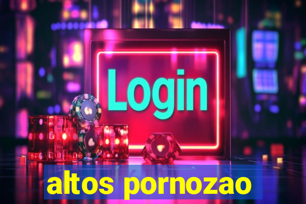 altos pornozao